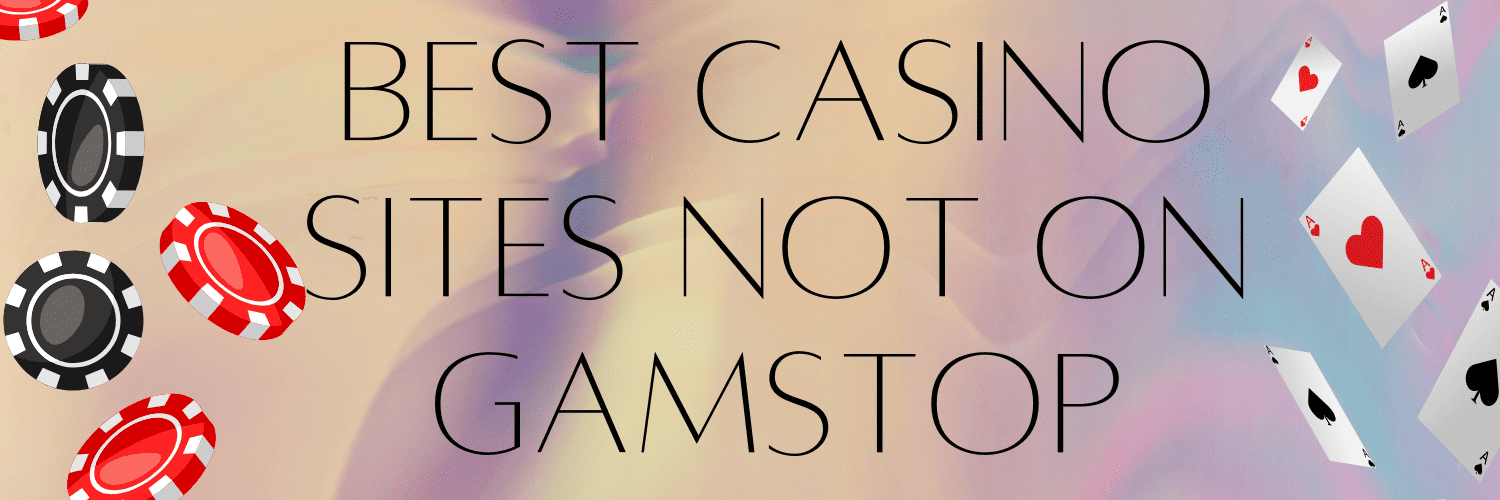 Best Casinos Not on GamStop A Comprehensive Guide -1061873308