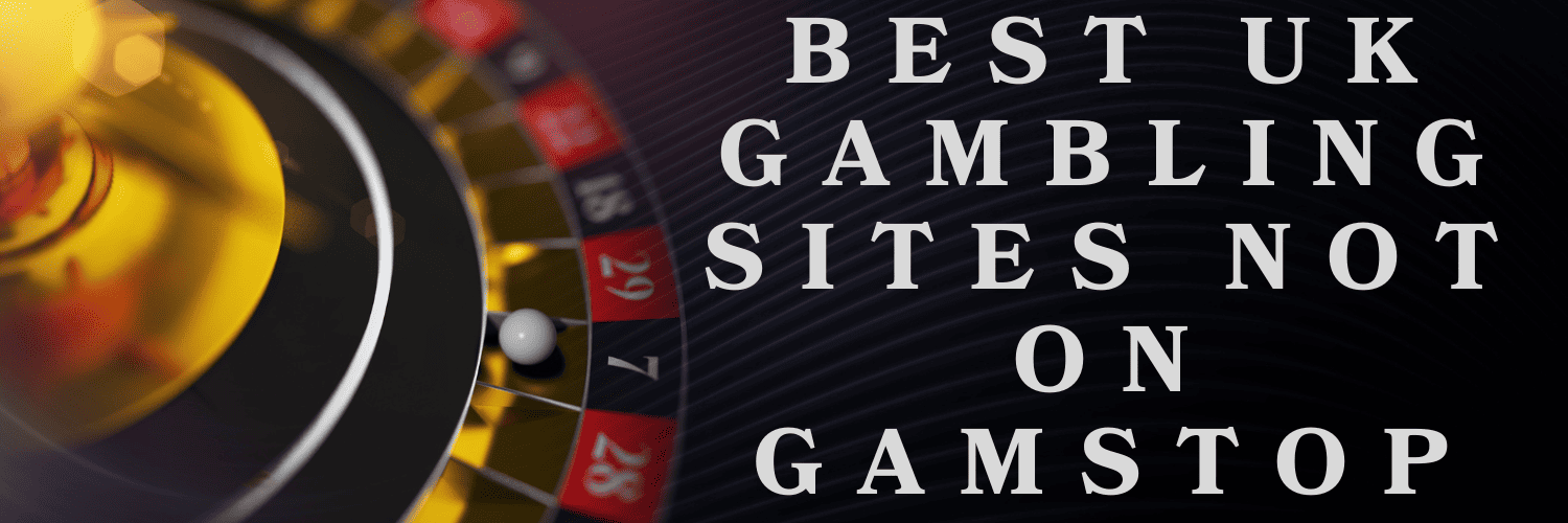 Discover the Best UK Betting Sites Non Gamstop