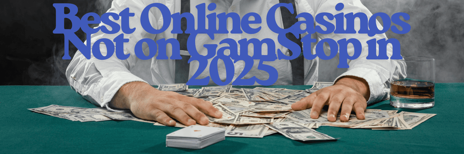 Discover Trusted Casinos Not on GamStop